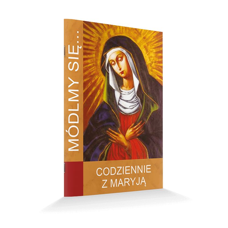 Modlitewnik Codziennie z Maryją - Modlitewnik Codziennie z Maryją