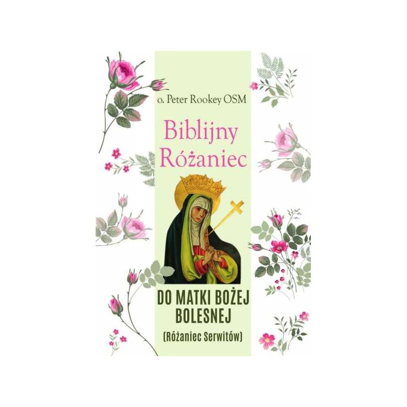 Modlitewnik Biblijny Różaniec Matki Bożej Bolesnej - Modlitewnik Biblijny Różaniec Matki Bożej Bolesnej