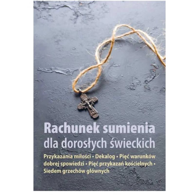 Rachunek sumienia dla dorosłych świeckich - Rachunek sumienia dla dorosłych świeckich