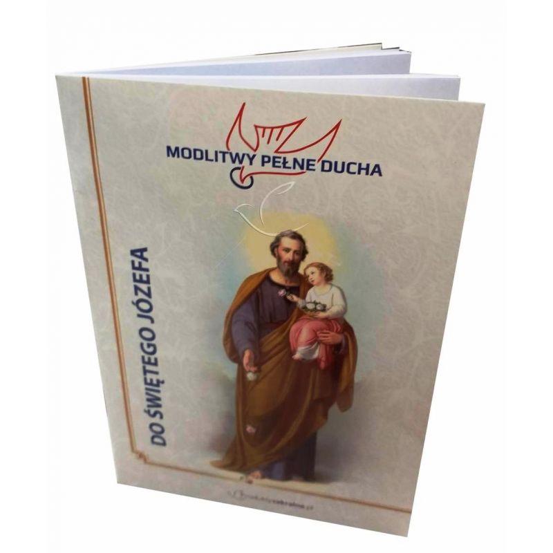 Modlitewnik do Świętego Józefa - zbiór modlitw - Modlitewnik do Świętego Józefa - zbiór modlitw