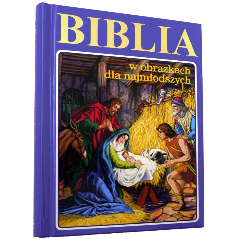 Biblia w obrazkach dla najmłodszych - niebieska - Biblia w obrazkach dla najmłodszych - niebieska