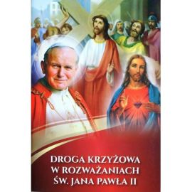 Droga Krzyżowa w rozważaniach św. Jana Pawła II - MODLITEWNIKI
