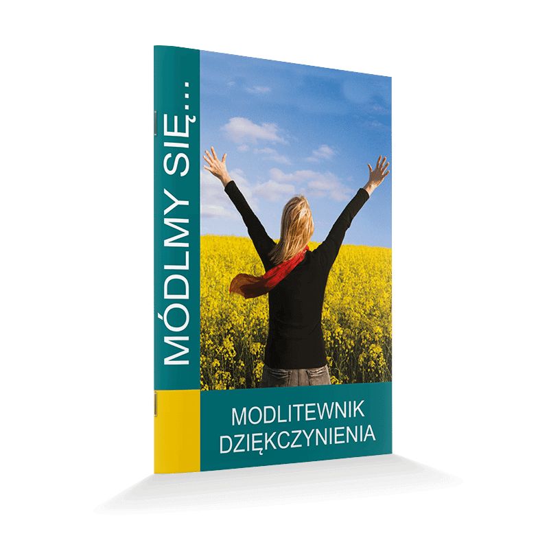 Modlitewnik dziękczynienia - Modlitewnik dziękczynienia