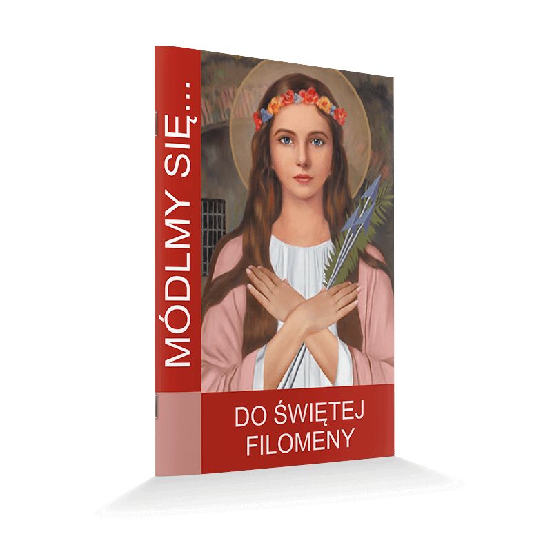 Modlitewnik Do Świętej Filomeny - Modlitewnik Do Świętej Filomeny