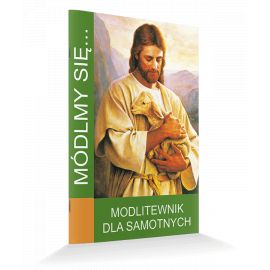 Modlitewnik dla samotnych - MODLITEWNIKI