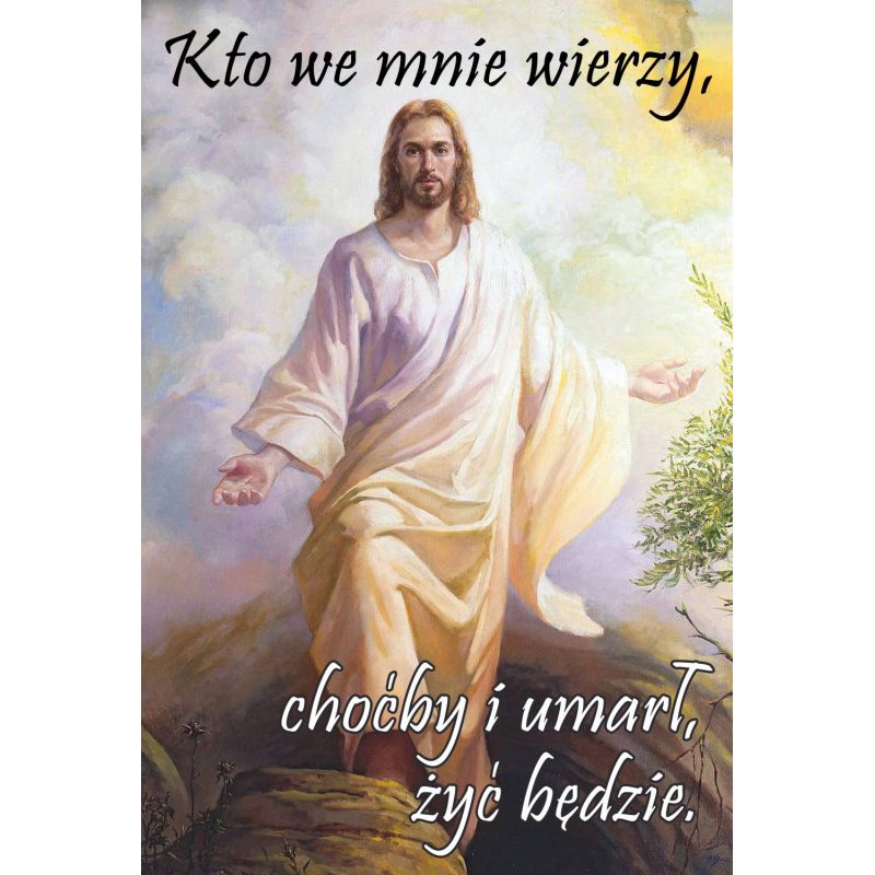 Plakat Wielkanocny - Kto we mnie wierzy - Plakat Wielkanocny - Kto we mnie wierzy