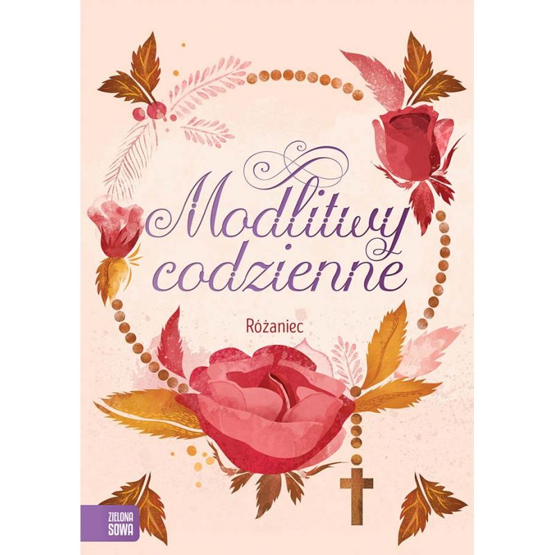 Modlitewnik - Modlitwy codzienne. Różaniec - Modlitewnik - Modlitwy codzienne. Różaniec