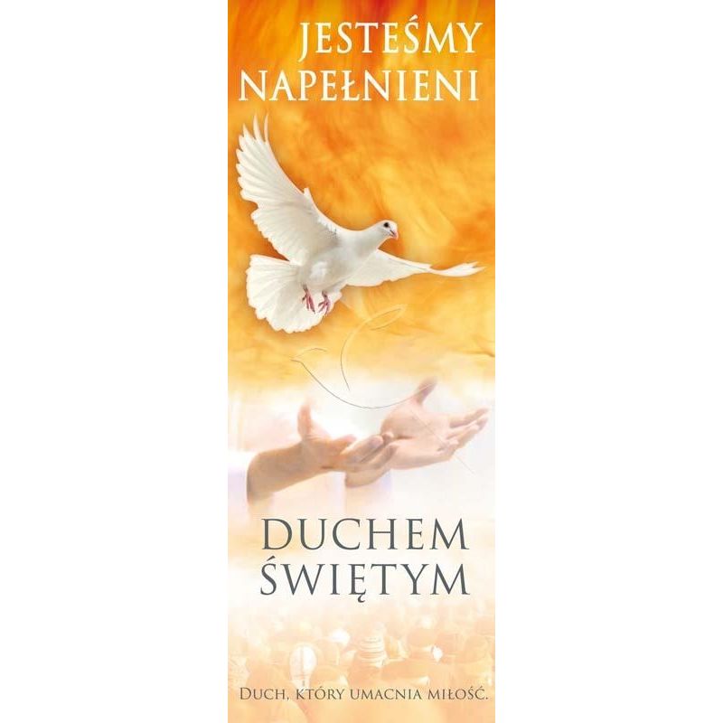 Baner - Jesteśmy napełnieni Duchem Świętym - Baner - Jesteśmy napełnieni Duchem Świętym