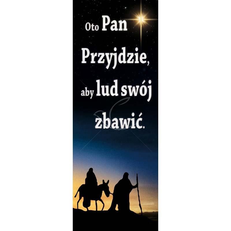 Baner Bożonarodzeniowy - Oto Pan Przyjdzie aby lud swój zbawić - Baner Bożonarodzeniowy - Oto Pan Przyjdzie aby lud swój zbawić