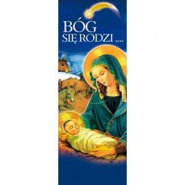 Baner Bożonarodzeniowy - Bóg się rodzi … (2) - Boże Narodzenie