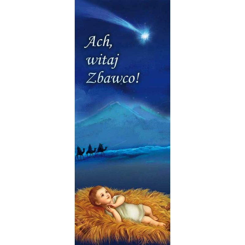 Baner Bożonarodzeniowy -  2021 - Baner Bożonarodzeniowy -  "Ach witaj Zbawco", niebieski
