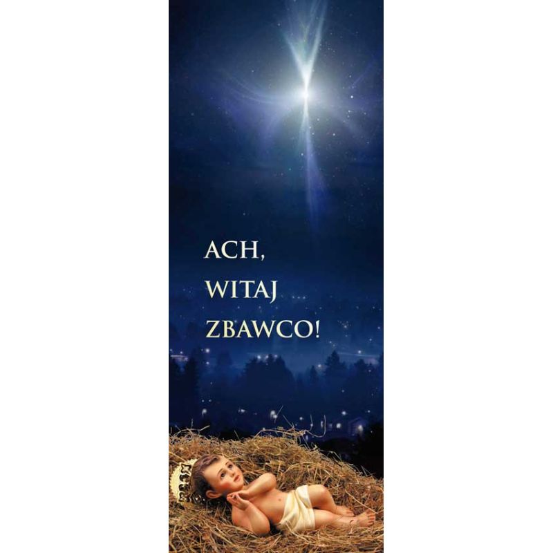 Baner Bożonarodzeniowy -  2022 - Baner Bożonarodzeniowy -  " Ach Witaj Zbawco", granatowy