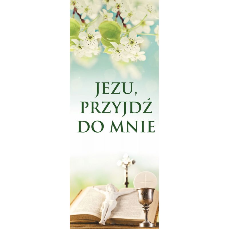 Baner I Komunia Święta - Jezu, przyjdź (3) - Baner I Komunia Święta - Jezu, przyjdź (3)