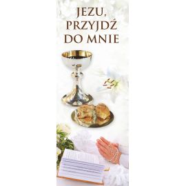 Baner I Komunia Święta - Jezu Przyjdź (5) - Pierwsza Komunia Święta