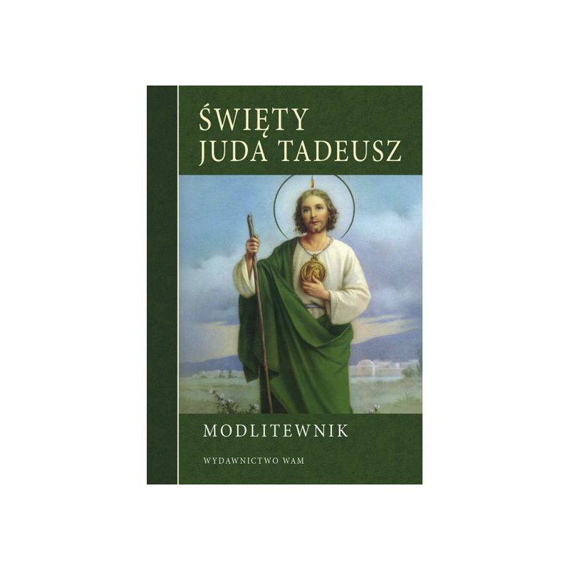Modlitewnik - Święty Juda Tadeusz - Modlitewnik - Święty Juda Tadeusz
