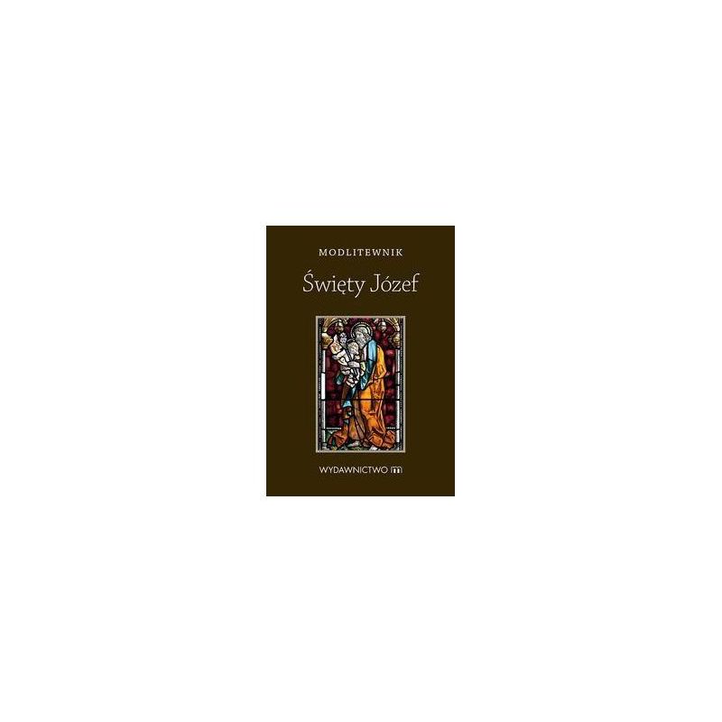 Modlitewnik - Święty Józef - Modlitewnik - Święty Józef