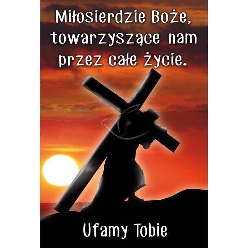 Plakat religijny – Miłosierdzie Bożę, towarzyszące nam przez całe życie (20) - Plakat religijny – Miłosierdzie Bożę, towarzyszące nam przez całe życie (20)