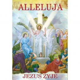 Plakat religijny – Alleluja Jezus żyje! (46) - Plakaty wielkanocne